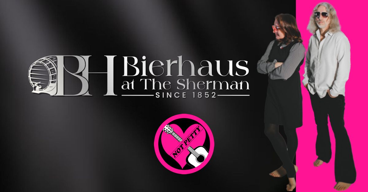 not petty at bierhaus at the sherman